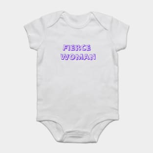 Fierce Woman Baby Bodysuit